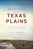 Marvels of the Texas Plains by Chuck Lanehart